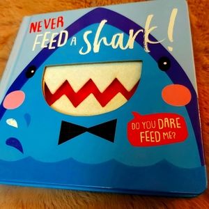 Never Feed a Shark!